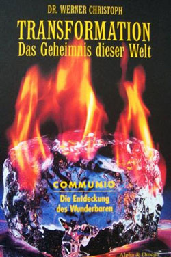 Transformation Das Geheimnis dieser Welt: Communio Die Entdeckung des Wunderbaren Gebundene Ausgabe – 1995