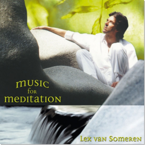 Lex van Someren Music for Meditation